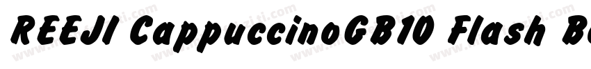 REEJI CappuccinoGB10 Flash Bold字体转换